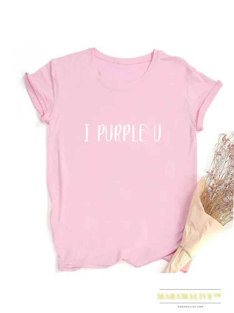 Female Short Sleeve KPOP I PURPLE U T-shirt Aesthetic High Quality Haut Femme Summer Top Tee Shirt Streetwear Cute Tshirts